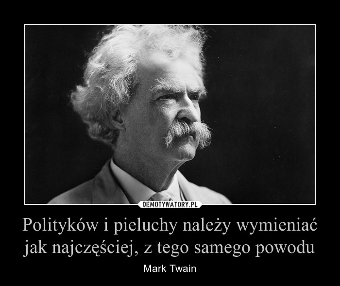 politycy i pieluchy muszą być