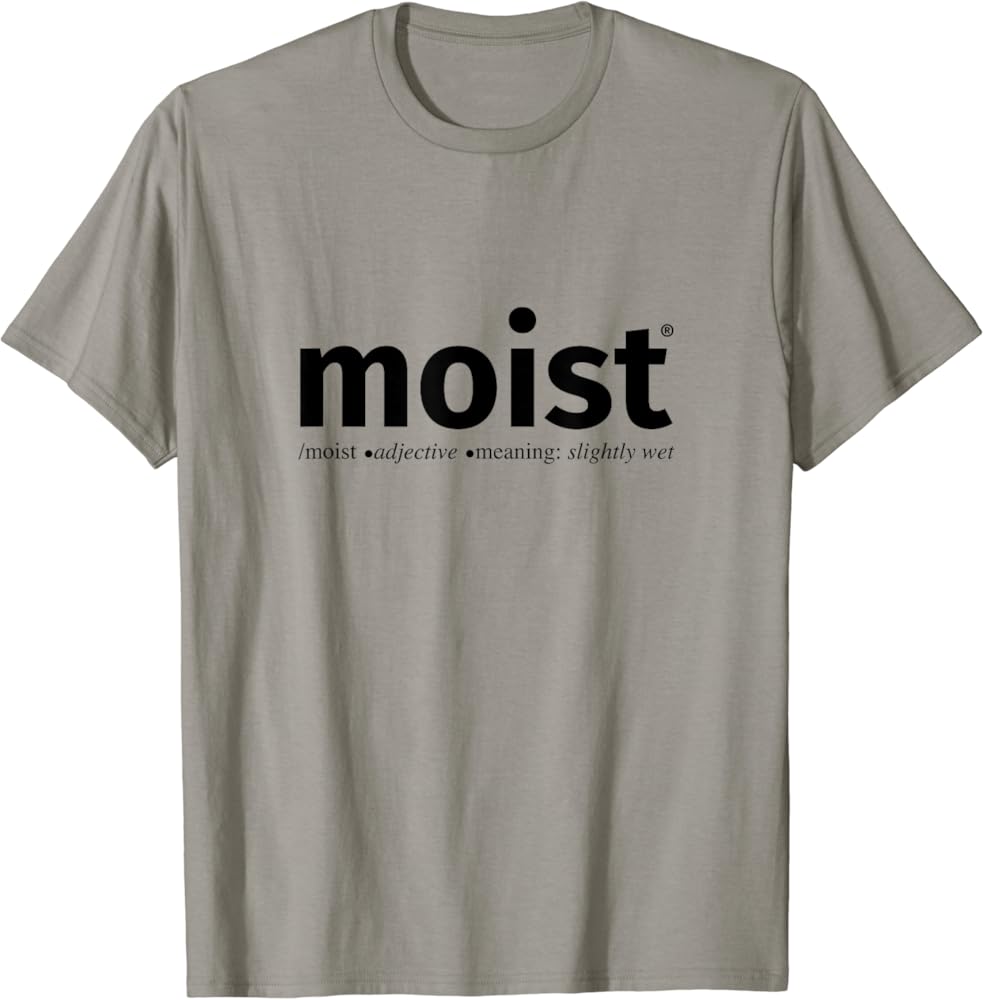 moist