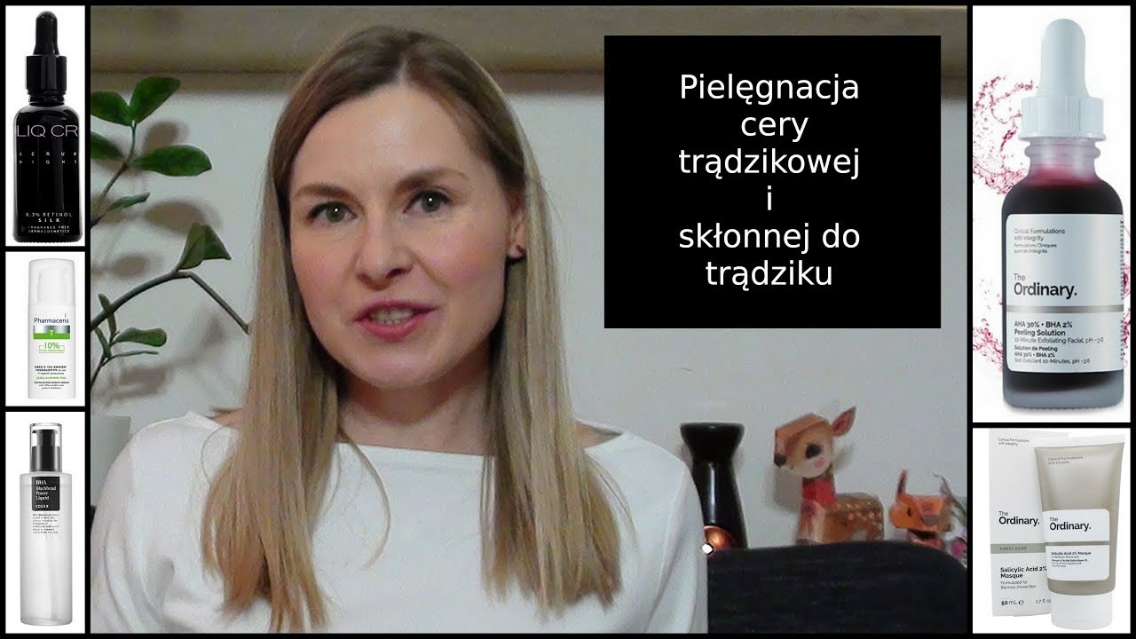 pielęgnacja skóry skłonnej do trądziku