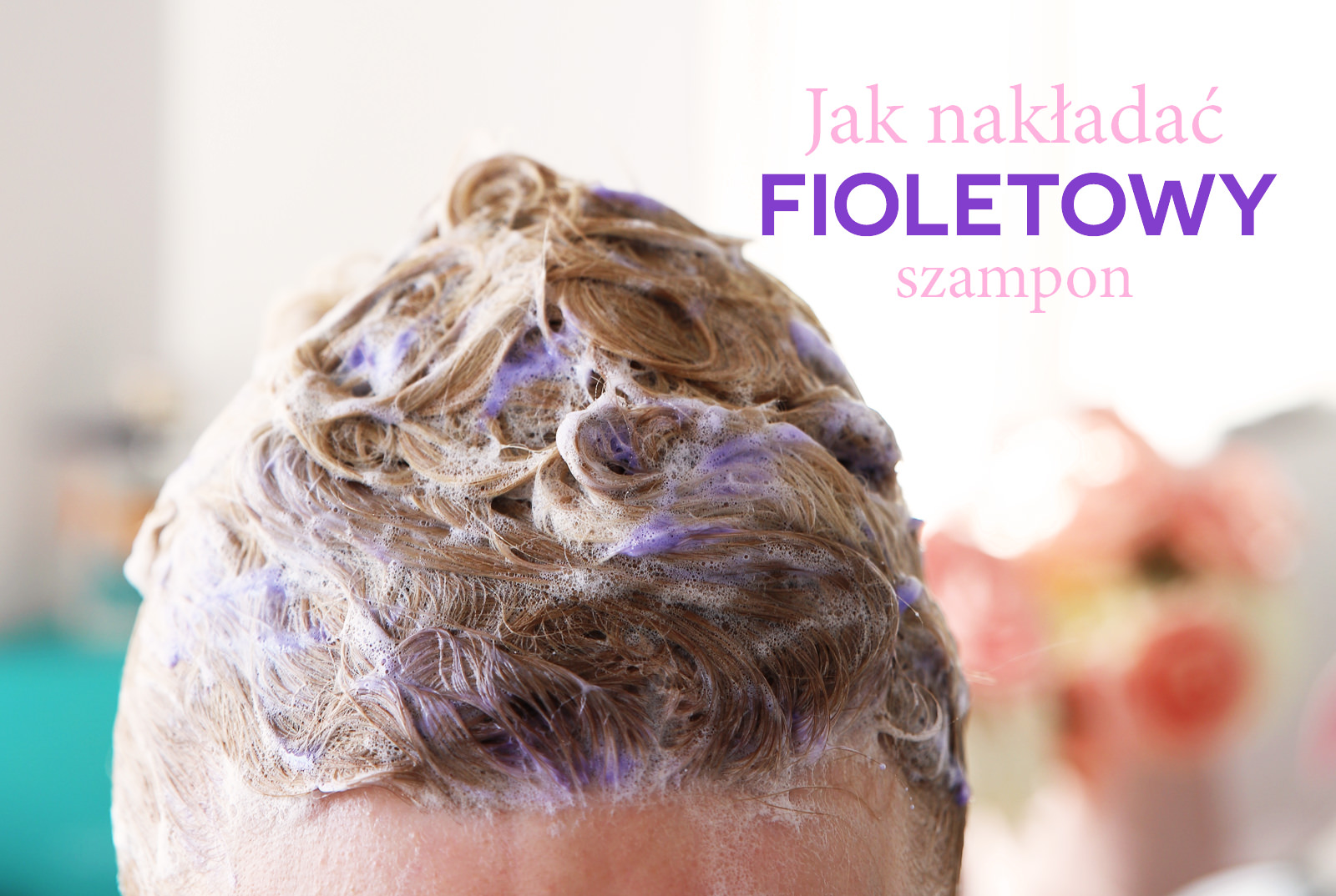 ile trzymać fioletowy szampon na włosach